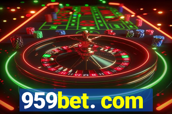 959bet. com